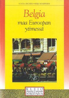 Belgia, maa Euroopan ytimessä