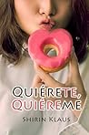 Quiérete, quiéreme by Shirin Klaus