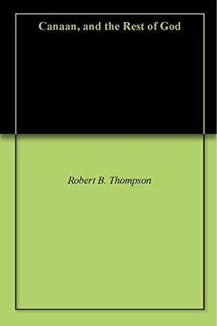 Canaan, and the Rest of God