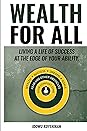Wealth for All by Idowu Koyenikan Wealth for All by Idowu Koyenikan