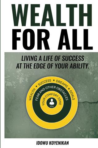 Wealth for All: Living a Life of Success at the Edge of Your Ability (Paperback)