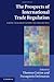 The Prospects of International Trade Regulation: From Fragmentation to Coherence