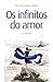 Os infinitos do Amor