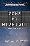 Gone by Midnight and Other Stories by Joyce Lavene