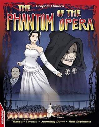 The Phantom of the Opera (Edge: Graphic Chillers)