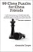 99 Chess Puzzles for Chess Friends by Alexandra Cooper
