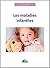 Les maladies infantiles: Dé...
