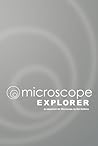 Microscope Explorer by Ben  Robbins