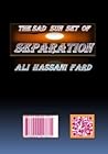 The Sad Sun Set of Separation