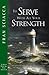 To Serve with All Your Strength (Fran Sciacca Bible Studies Book 6)