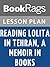 Lesson Plans Reading Lolita in Tehran, A Memoir in Books