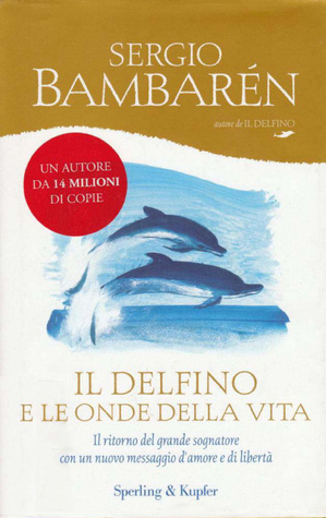 Il delfino e le onde della vita (Hardcover)
