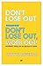 Don’t Lose Out Extracted from Don't lose out, Work out! by Rujuta Diwekar