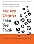 You Are Smarter than You Think by Thomas Armstrong You Are Smarter than You Think by Thomas Armstrong