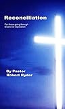 Reconciliation: For those going through a divorce or separation and wanting the Lord to reconcile their marriage or relationship