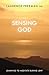 Sensing God by Laurence Freeman