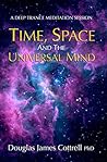 Time, Space and the Universal Mind