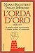 L'orda d'oro 1968-1977. La grande ondata rivoluzionaria e creativa, politica ed esistenziale