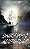 A Dangerous Adventure (Sea of Pirates Book 1)