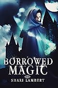 Borrowed Magic