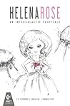 Helena Rose: An Intergalactic Fairytale (Issue #1)