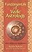 Fundamentals of Vedic Astrology by Bepin Behari
