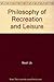 Philosophy of Recreation and Leisure