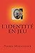 L'identite en jeu