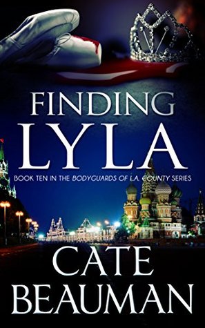 Finding Lyla (The Bodyguards Of L.A. County, #10)