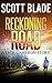 Reckoning Road (Get Jack Reacher, #3.5)