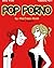 Pop porno: By MissTress Moo...