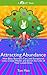 Attracting Abundance: How Baby Boomers Can Lead Exceptional Lives, Create Wealth, and Enrich the Lives of Their Loved Ones