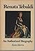 Renata Tebaldi: An Authorized Biography