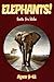 Elephant Facts For Kids Ages 9-12: Amazing Animal Facts With Large Size Pictures: Clouducated Red Series Nonfiction For Kids