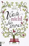 Warte nicht für immer (Ready 1) by J.L. Berg