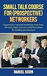 Small talk course for (prospective) networkers: Expand your network monthly by more than 100 new people and win a solid foundation for building your business.