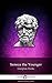 Complete Works of Seneca the Younger by Seneca