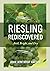 Riesling Rediscovered: Bold...