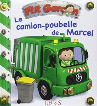 Le camion poubelle de Marcel (Hardcover)