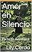 Amor en Silencio: Pacto de Amistad II