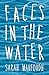 Faces in the Water