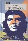 Che Guevara: Bibl...