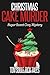 Christmas Cake Murder by Tom Soule