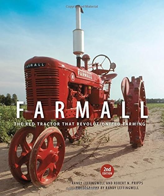 Farmall: The Red Tractor that Revolutionized Farming