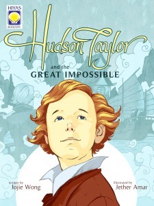 Hudson Taylor and the Great Impossible (Paperback)