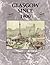 Glasgow Since 1900 : Ninety Years of Photographs