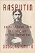 Rasputin: Faith, Power, and...