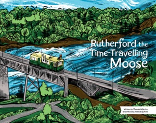 Rutherford the Time-Travelling Moose (Hardcover)