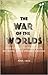The War of the Worlds: From H. G. Wells to Orson Welles, Jeff Wayne, Steven Spielberg and Beyond