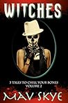 Witches (3 Tales to Chill Your Bones #2)